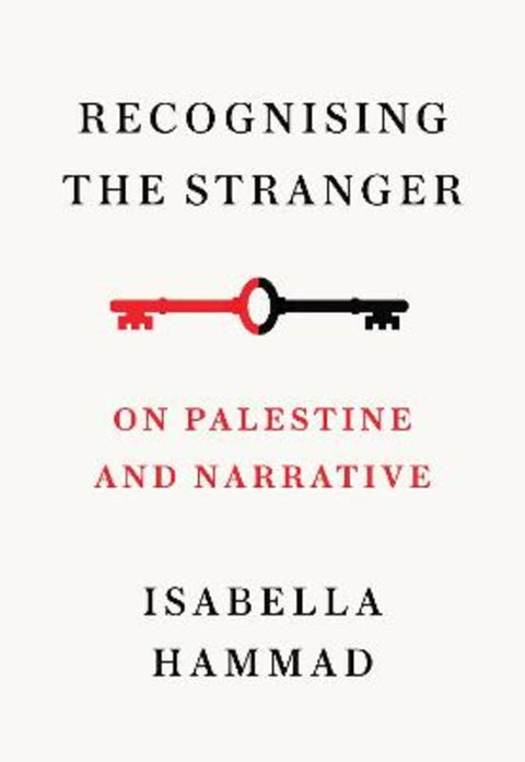 Recognising the Stranger by Isabella Hammad - 9781911717379