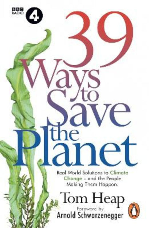 39 Ways to Save the Planet by Tom Heap - 9781911743095