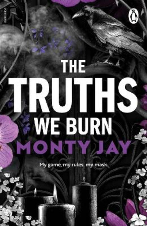The Truths We Burn by Monty Jay - 9781911746881