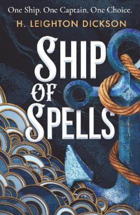 Ship of Spells by H. Leighton Dickson - 9781911750130