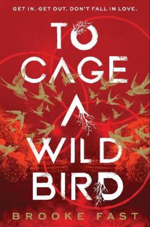 To Cage a Wild Bird by Brooke Fast - 9781911751007