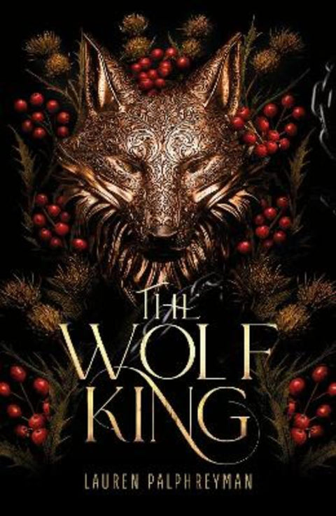 The Wolf King by Lauren Palphreyman - 9781911751069