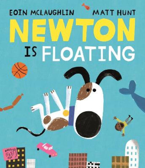Newton is Floating: An Epic Tale of Gravity by Eoin McLaughlin - 9781911766391