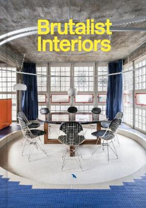 Brutalist Interiors by Derek Lamberton - 9781912018222