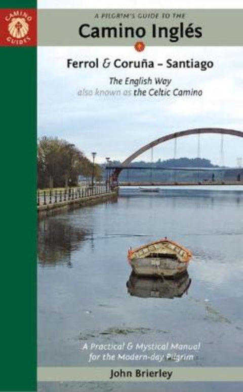 A Pilgrim's Guide to the Camino IngleS by John Brierley (John Brierley) - 9781912216246