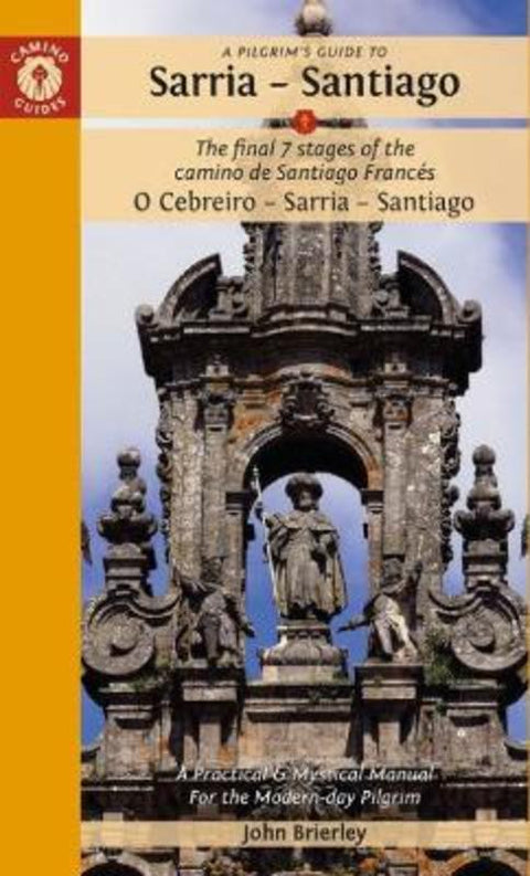 A Pilgrim's Guide to Sarria - Santiago by John Brierley (John Brierley) - 9781912216284