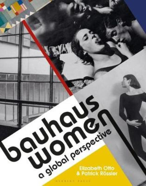 Bauhaus Women by Elizabeth Otto - 9781912217960
