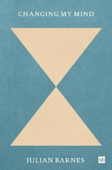 Changing My Mind by Julian Barnes - 9781912559695