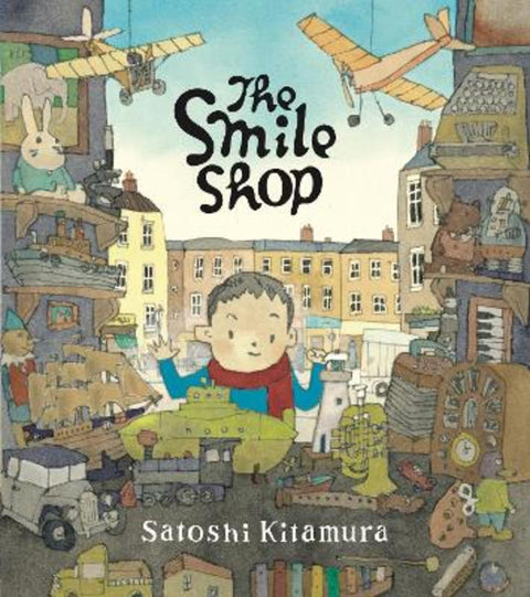 The Smile Shop by Satoshi Kitamura - 9781912650972