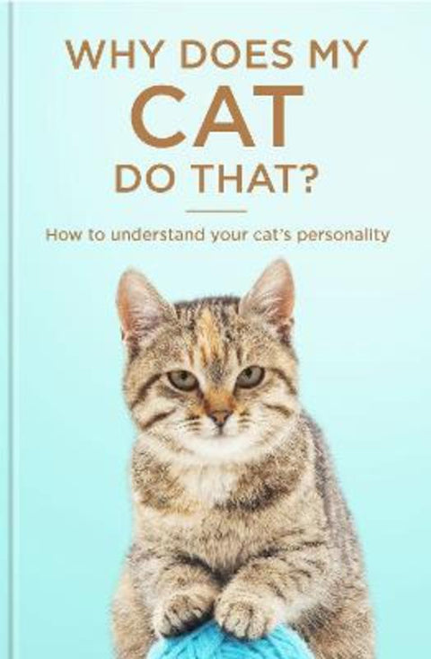 Why Does My Cat Do That by Helen Vaux - 9781913004965
