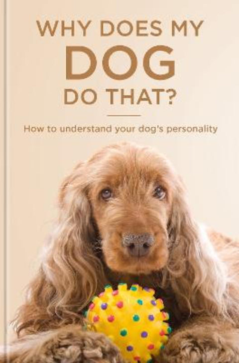 Why Does My Dog Do That by Helen Vaux - 9781913004972