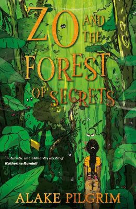 Zo and the Forest of Secrets by Alake Pilgrim - 9781913311292