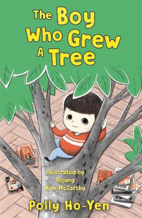 The Boy Who Grew A Tree by Polly Ho-Yen - 9781913311308
