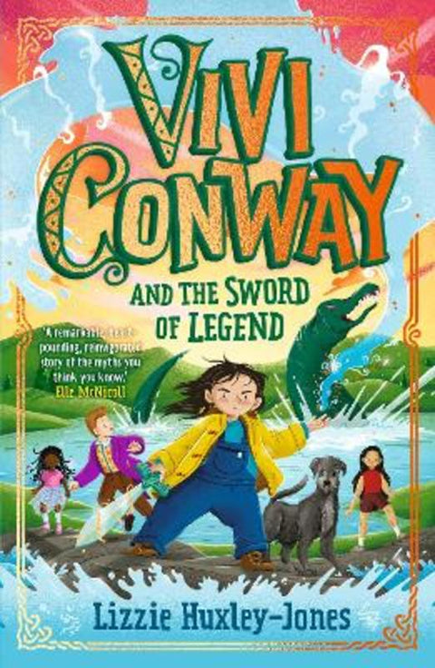 Vivi Conway and the Sword of Legend by Lizzie Huxley-Jones - 9781913311421