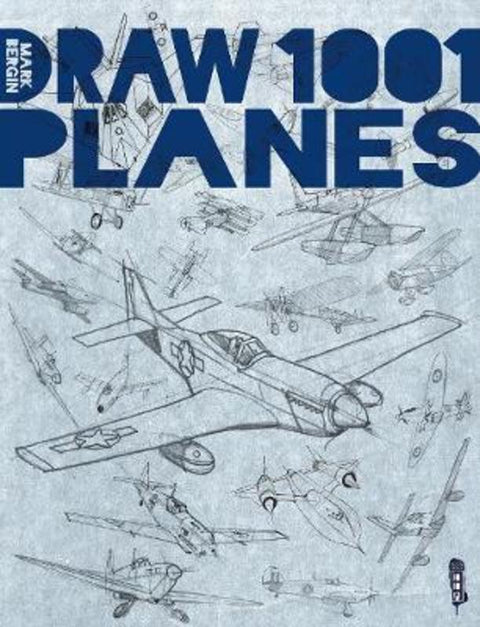 Draw 1,001 Planes by Mark Bergin - 9781913337582