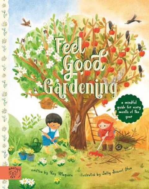 Feel Good Gardening by Kay Maguire - 9781913520755