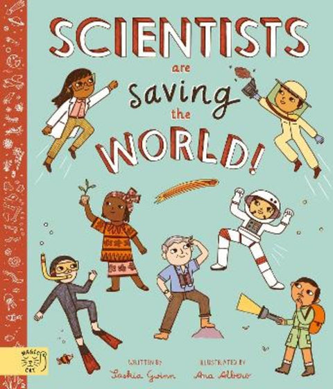 Scientists Are Saving the World! from Saskia Gwinn - Harry Hartog gift idea