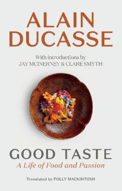 Good Taste by Alain Ducasse - 9781913547677