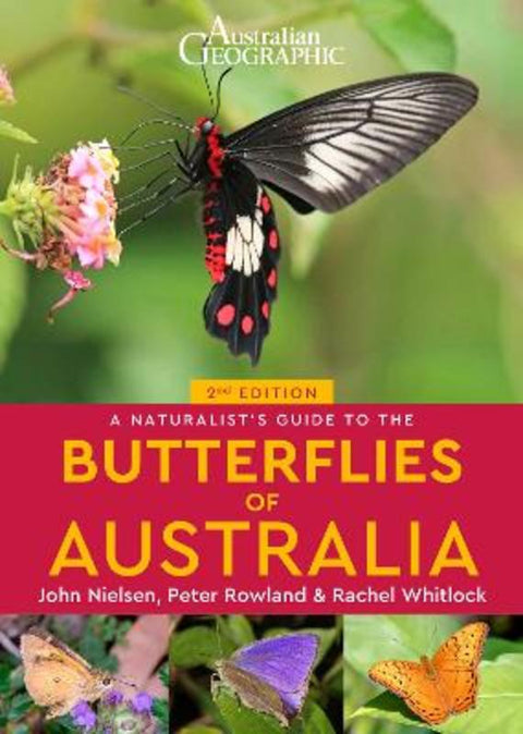 A Naturalist's Guide to the Butterflies of Australia (2nd) by John Nielsen - 9781913679194