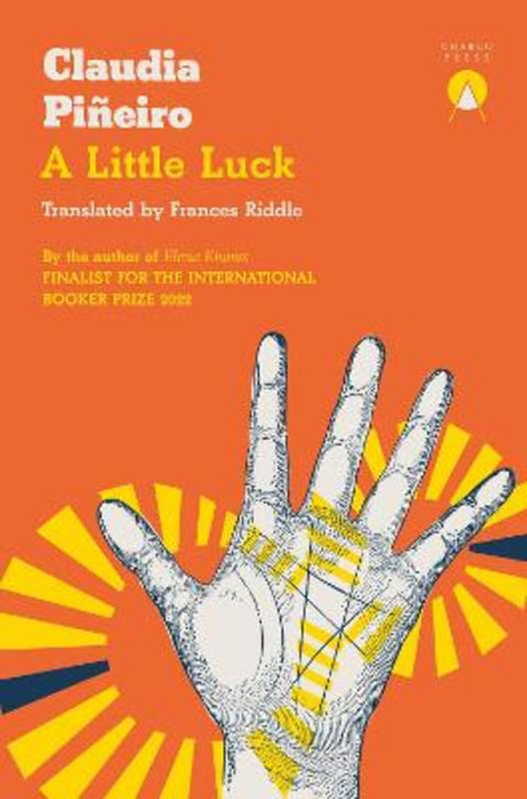 A Little Luck by Claudia Pineiro - 9781913867553