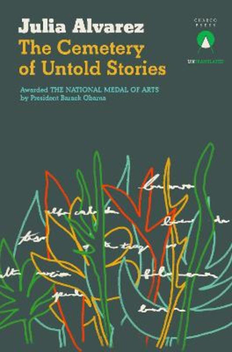 The Cemetery of Untold Stories by Julia Alvarez - 9781913867829