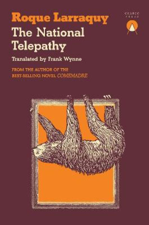 The National Telepathy by Roque Larraquy - 9781913867904