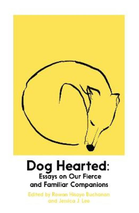 Dog Hearted by Rowan Hisayo Buchanan - 9781914198274