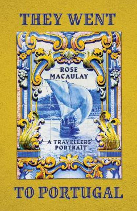 They Went to Portugal by Rose Macaulay - 9781914198397