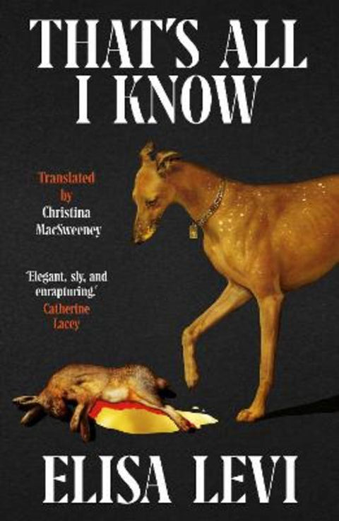 That's All I Know by Elisa Levi - 9781914198786
