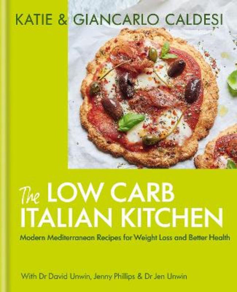 The Low Carb Italian Kitchen by Katie Caldesi - 9781914239588