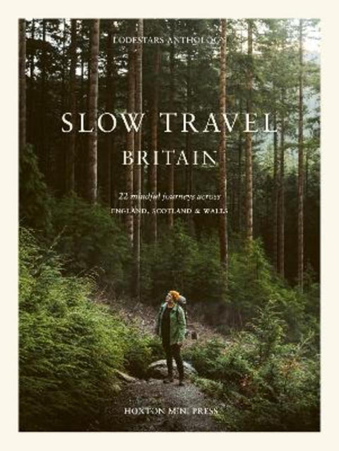 Slow Travel Britain by Liz Schaffer - 9781914314636