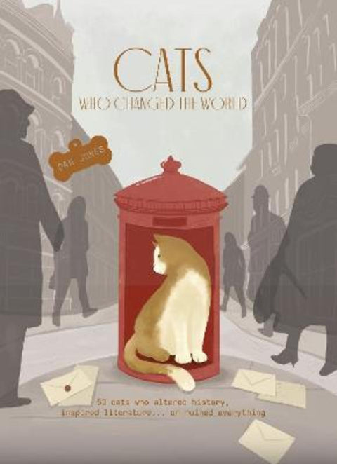 Cats Who Changed the World by Dan Jones - 9781914317880