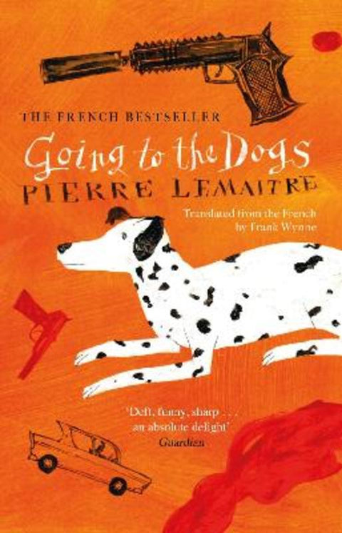 Going to the Dogs by Pierre Lemaitre - 9781914495823
