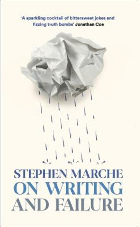 On Writing and Failure by Stephen Marche - 9781914502088