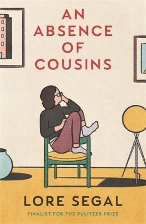 An Absence of Cousins by Lore Segal - 9781914502101