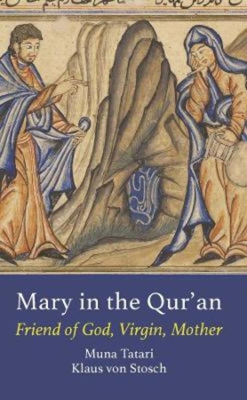 Mary in the Qur'an by Muna Tatari - 9781914983276