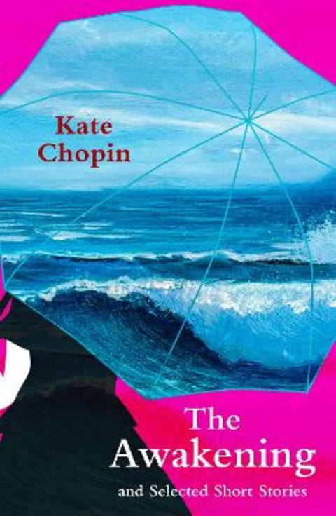 The Awakening and Selected Short Stories (Legend Classics) by Kate Chopin - 9781915054968