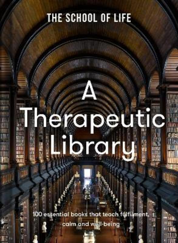 A Therapeutic Library by The School of Life - 9781915087386