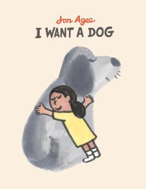 I want a dog by Jon Agee - 9781915252104