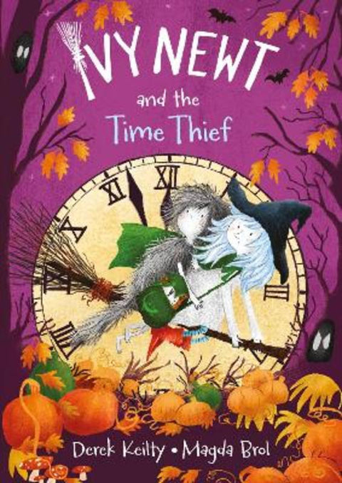 Ivy Newt and the Time Thief by Derek Keilty - 9781915252333