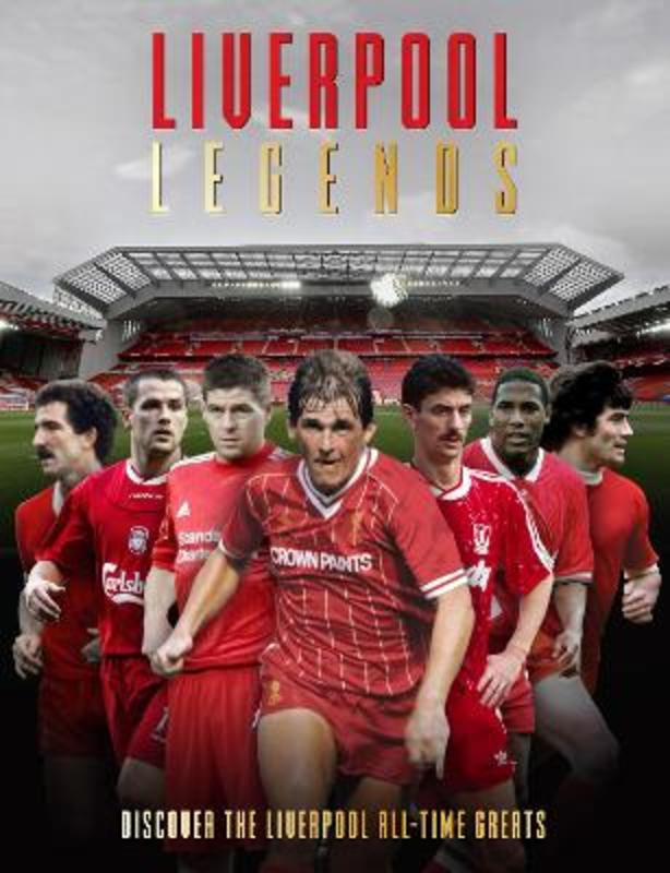 Liverpool Legends by Michael O'Neill - 9781915343291