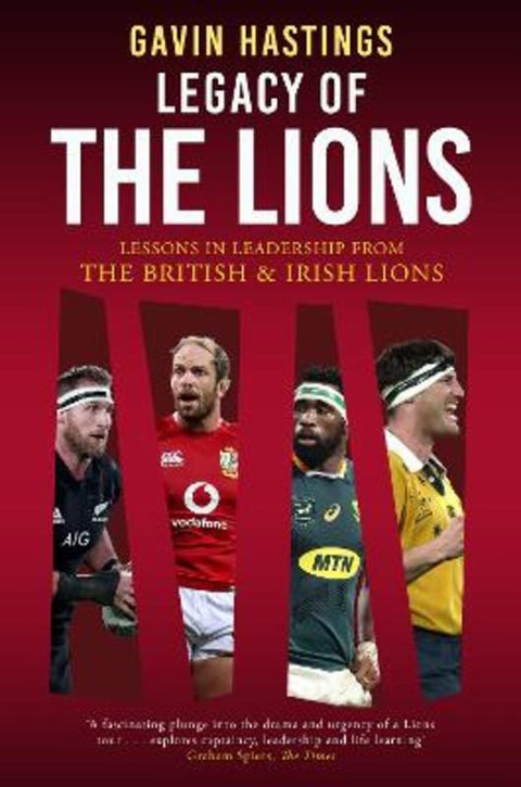 Legacy of the Lions by Gavin Hastings - 9781915359254