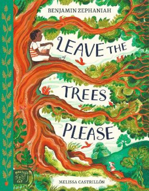 Leave the Trees, Please by Benjamin Zephaniah - 9781915569202