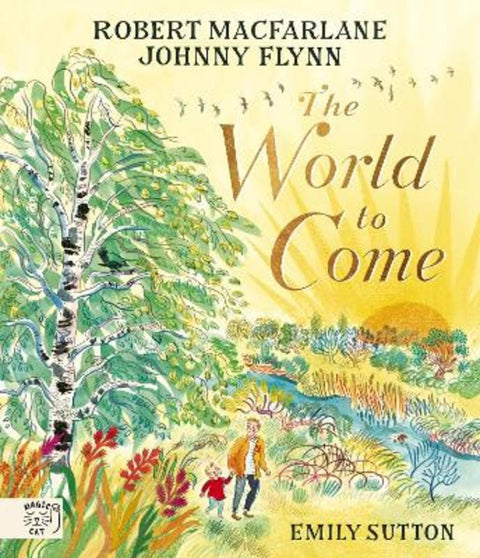 The World to Come - World to Come - A Times Book of the Year 2024 by Robert Macfarlane - 9781915569462