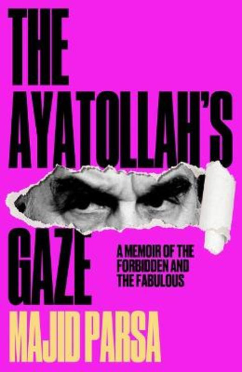 The Ayatollah's Gaze by Majid Parsa - 9781915584465