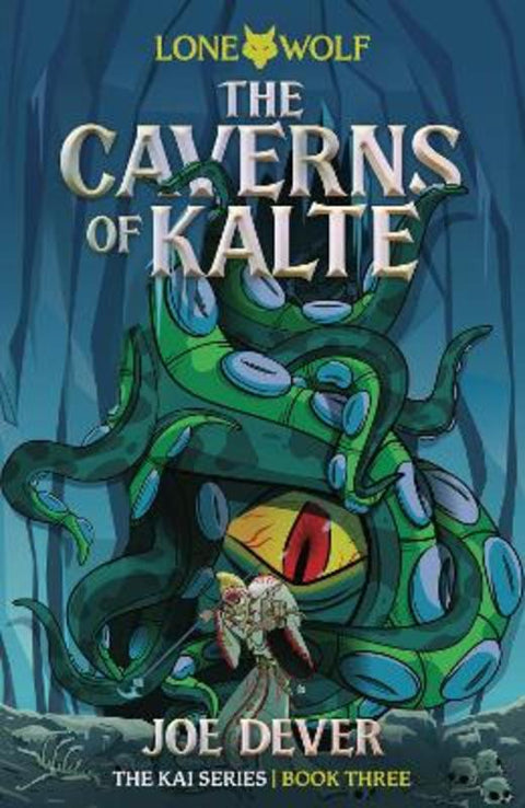 The Caverns of Kalte (Junior Edition) by Joe Dever - 9781915586353