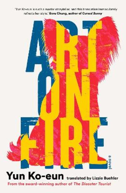 Art on Fire by Yun Ko-eun - 9781915590909