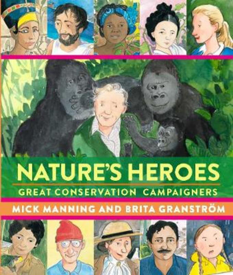 Nature's Heroes from Mick Manning & Brita Granstroem - Harry Hartog gift idea