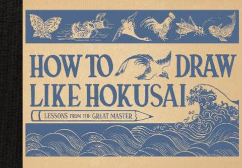 How to Draw Like Hokusai by Katsushika Hokusai - 9781915751492