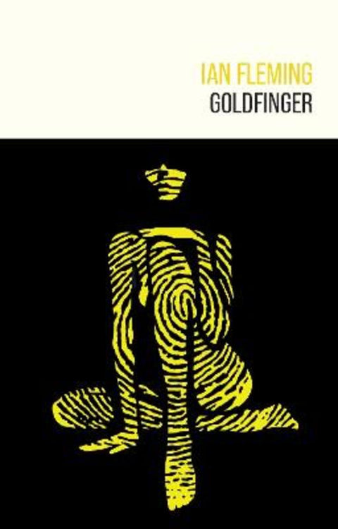 Goldfinger by Ian Fleming - 9781915797285